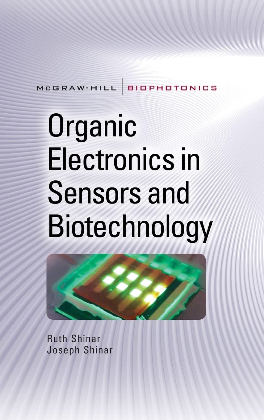 Organic Electronics in Sensors and Biotechnology - McGraw-Hill Biophotonics Series | Advanced Biomedical Research & Wearable Health Tech Applications