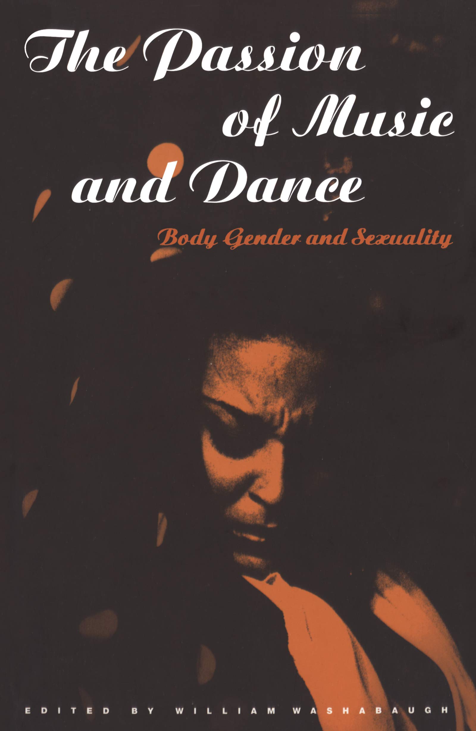 Music and Dance Passion: Exploring Body, Gender & Sexuality | Perfect for Performers, Educators & Cultural Studies