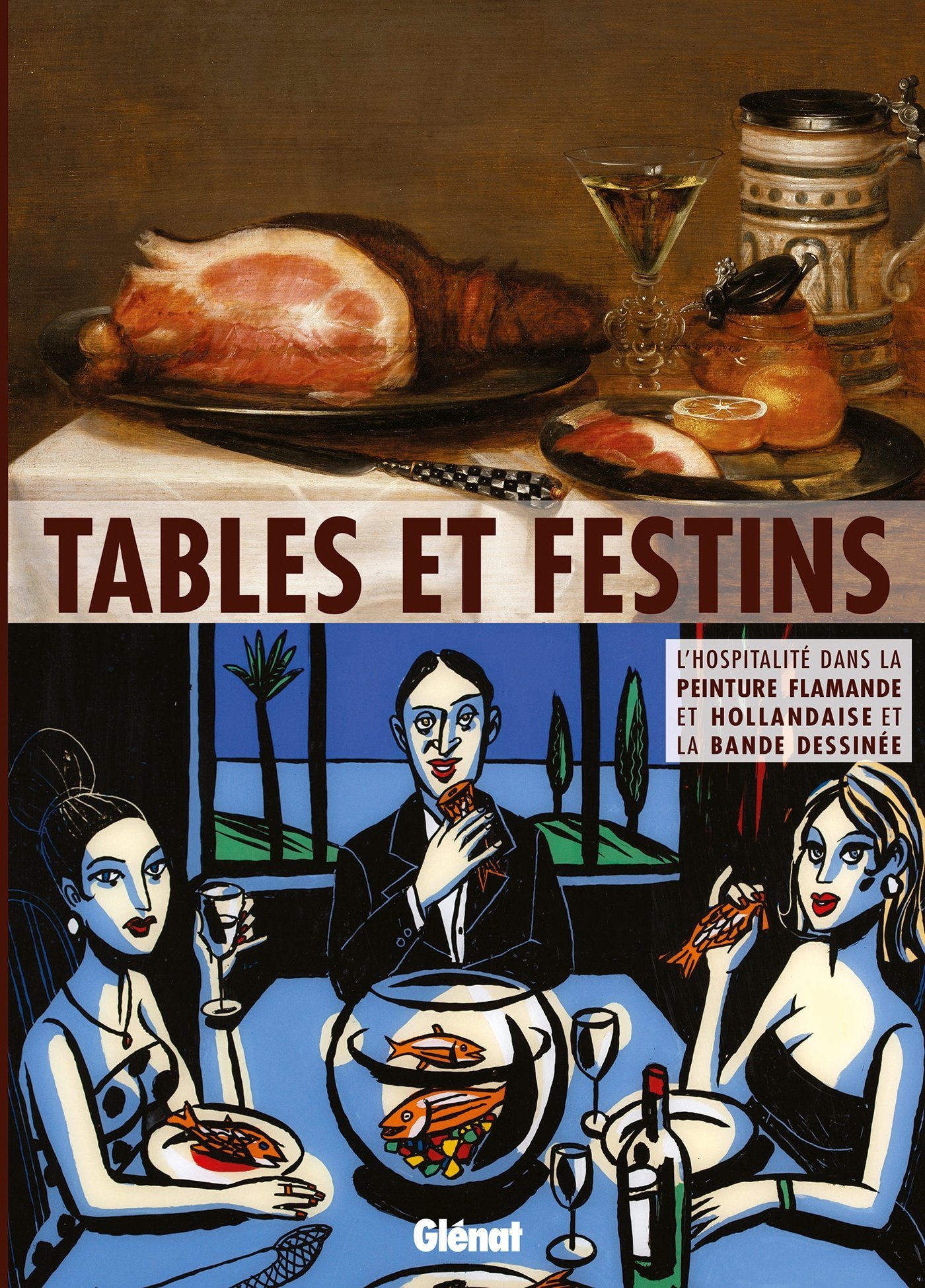 Tables and Feasts: Exhibition Catalog - Perfect for Art Exhibitions, Home Decor, and Gift Ideas