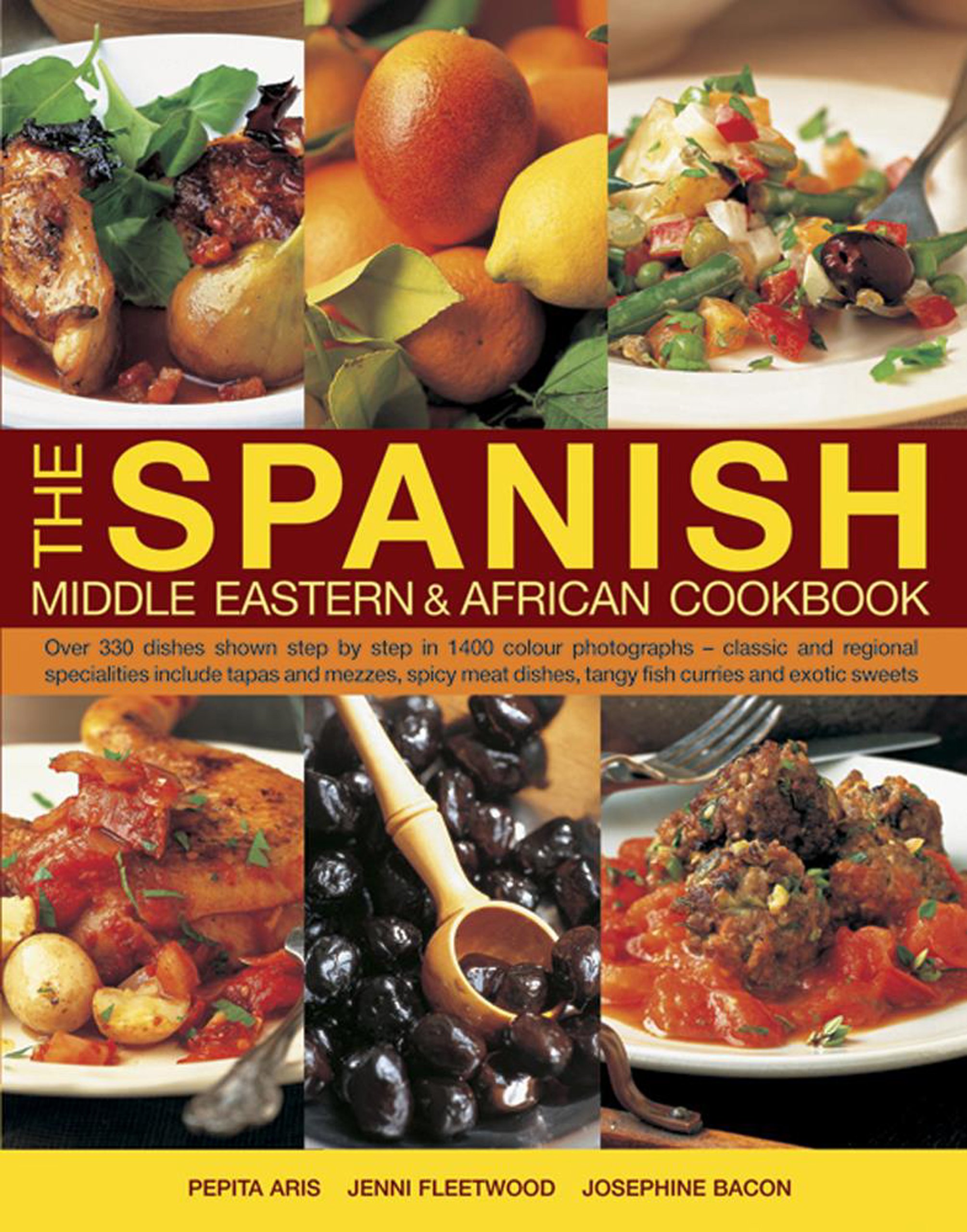 The Spanish, Middle Eastern & African Cookbook: 330+ Authentic Recipes with 1400 Step-by-Step Photos | Classic Tapas, Tangy Fish Curries & Exotic Desserts | Perfect for Home Chefs & Cultural Food Enthusiasts