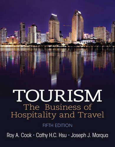 Tourism: The Business of Hospitality and Travel (5th Edition) - Essential Textbook for Hospitality Management Students & Travel Industry Professionals | Perfect for University Courses & Career Development