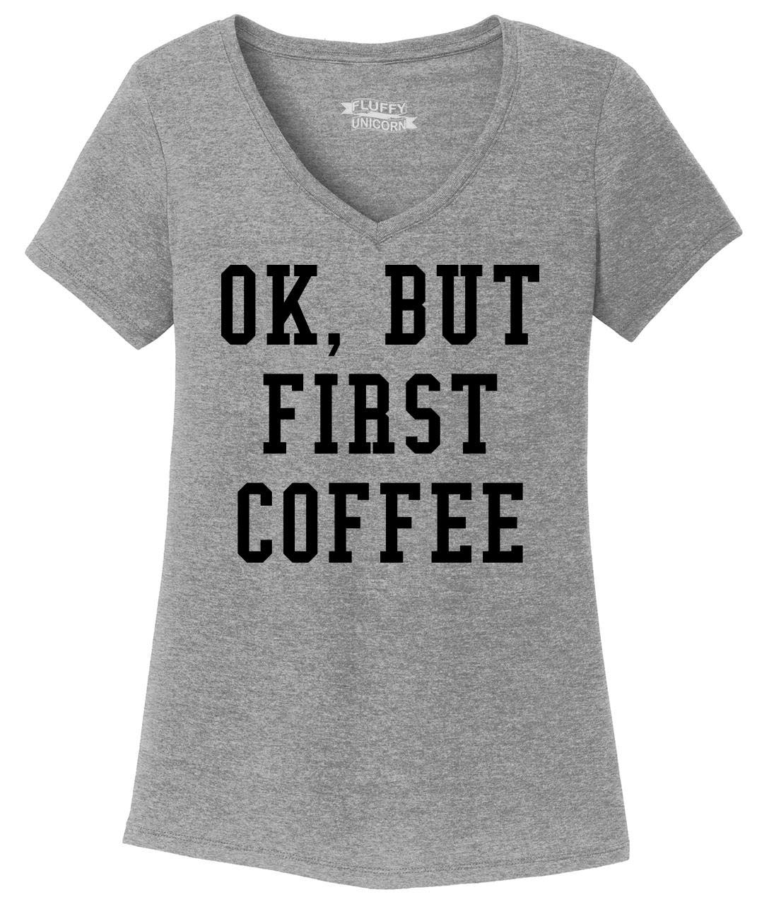 Funny Coffee Lover T-Shirt for Women - 'Ok But First Coffee' Humor Graphic Tee - Soft Triblend V-Neck Top - Perfect for Casual Wear, Coffee Dates & Gifts