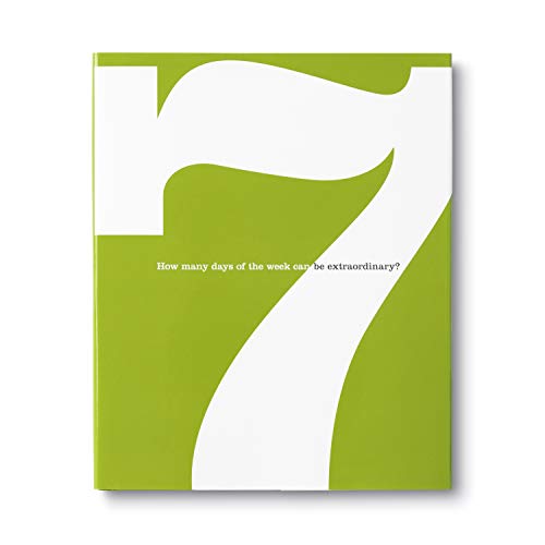 The 7 Book: Transform Every Day of the Week into an Extraordinary Experience | Self-Improvement & Productivity Guide for Busy Professionals