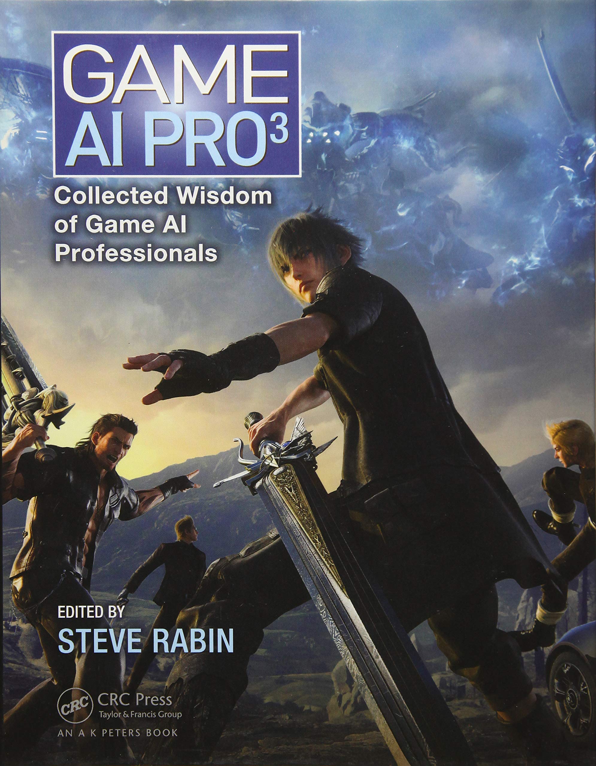 Game AI Pro 3: Expert Insights from Game AI Professionals | Advanced Game Development Techniques for Developers | Perfect for Indie Studios and AAA Game Production