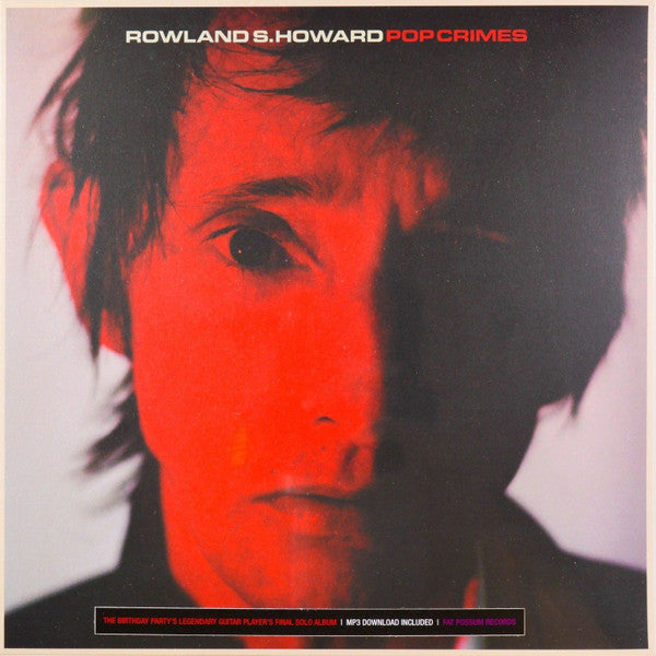 Rowland S. Howard Pop Crimes LP Vinyl Record Album - Limited Edition Reissue Near Mint (NM/M) Condition - Perfect for Vinyl Collectors & Music Enthusiasts