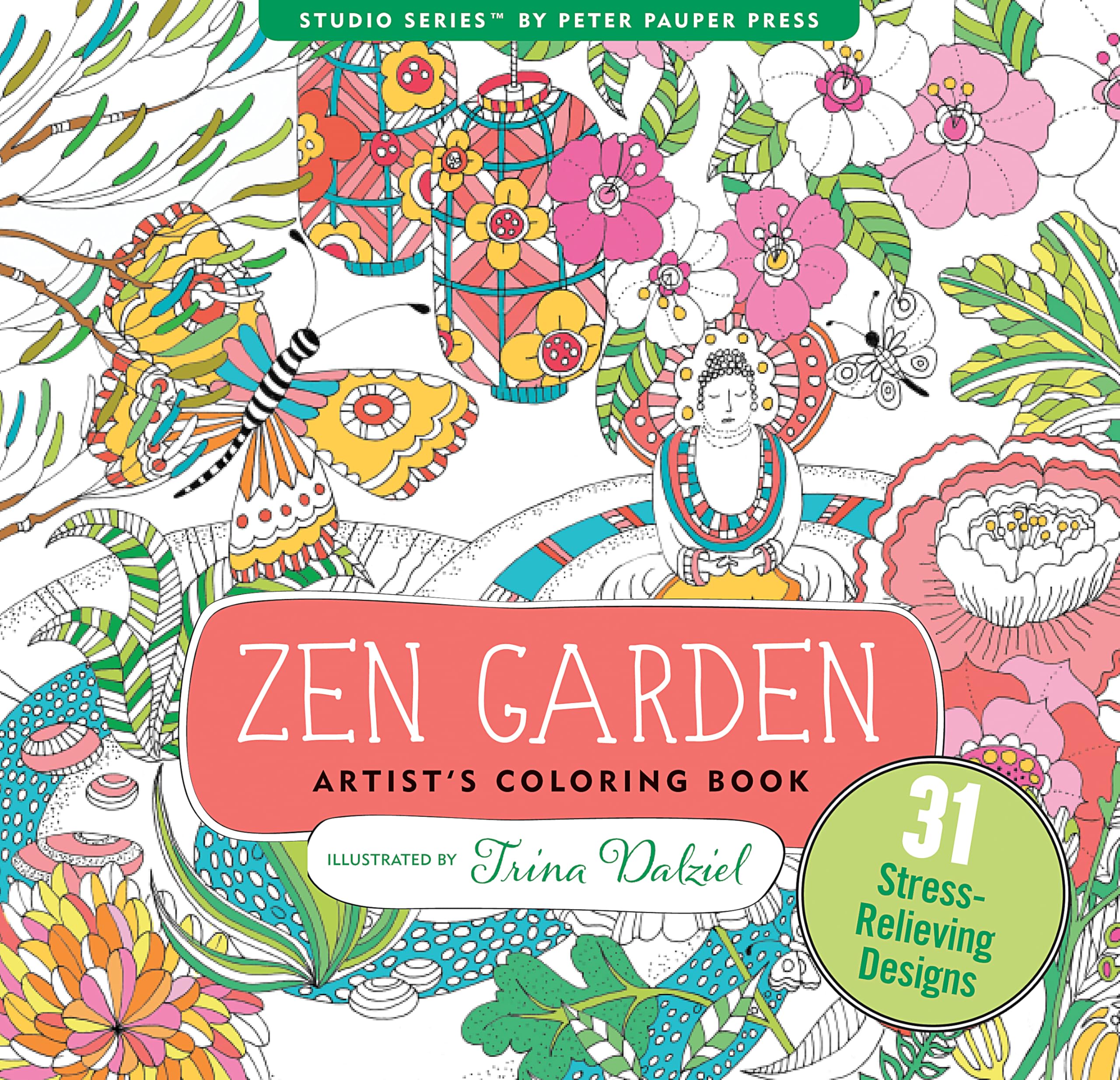 Zen Garden Adult Coloring Book - 31 Stress-Relieving Designs for Relaxation & Mindfulness | Artists' Coloring Books | Perfect for Meditation, Anxiety Relief & Creative Therapy