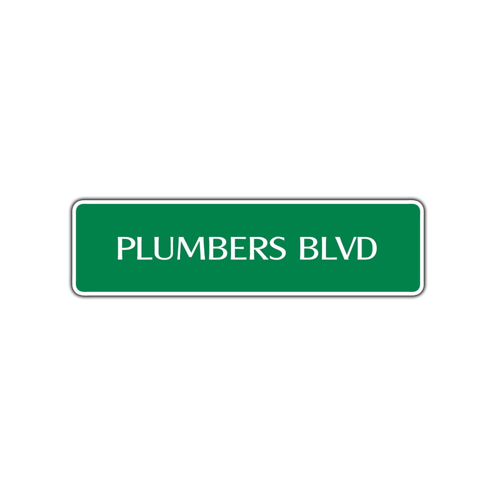 Plumbers Blvd Street Sign - 4