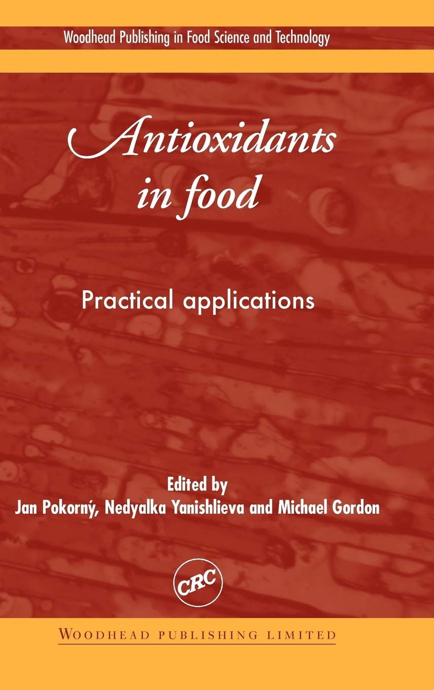 Antioxidants in Food: Practical Applications for Health & Nutrition | Woodhead Publishing Food Science Series | Ideal for Researchers & Food Technologists