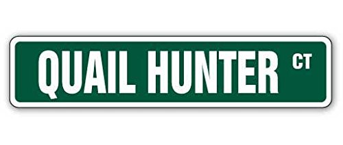 QUAIL HUNTER Street Sign - Rustic Metal Hunting Decor for Bird Hunters | Indoor/Outdoor 8