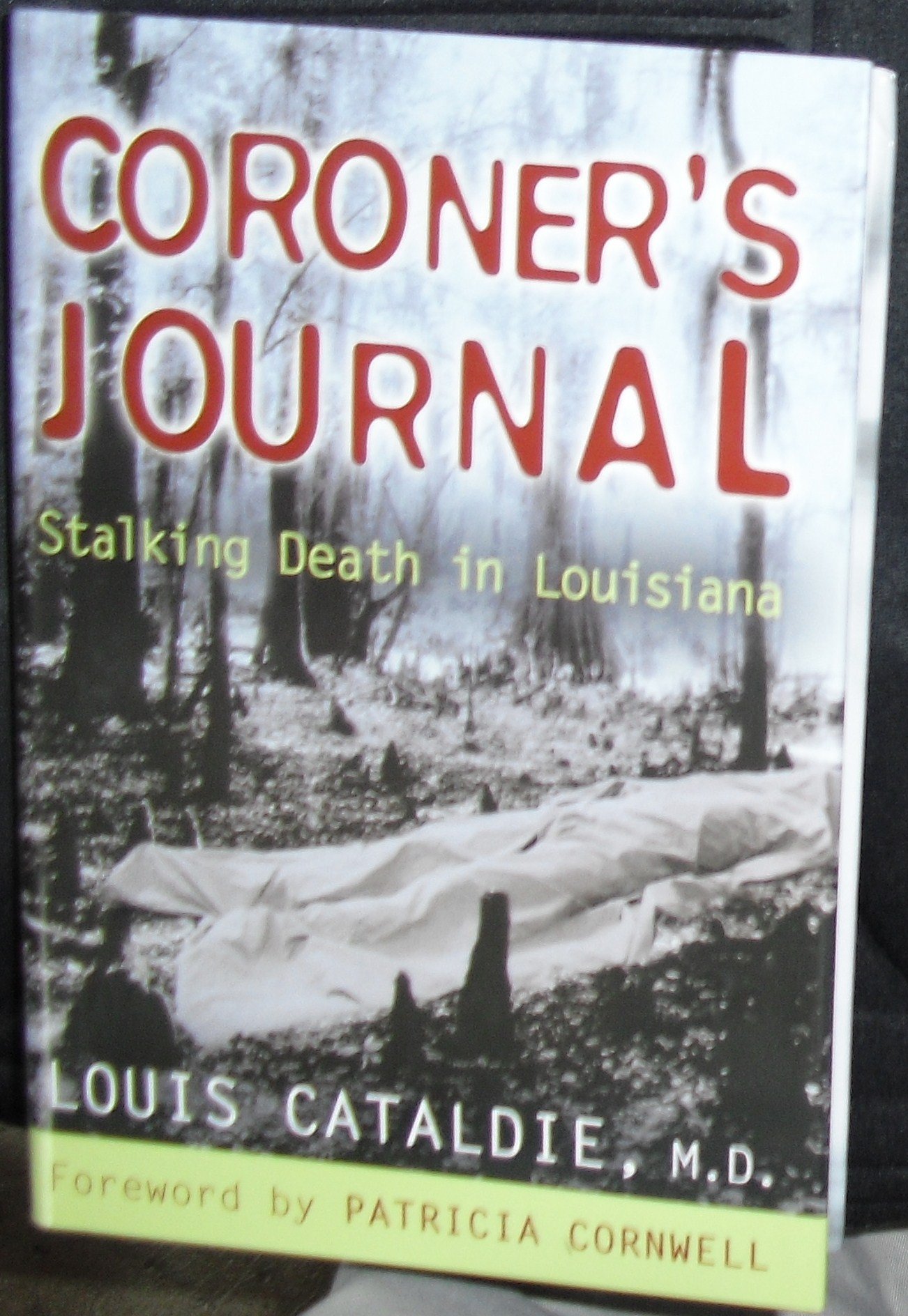 Coroner's Journal: Investigating Death in Louisiana - True Crime Stories for Mystery & Forensic Enthusiasts | Perfect for Book Clubs & Crime Podcast Fans