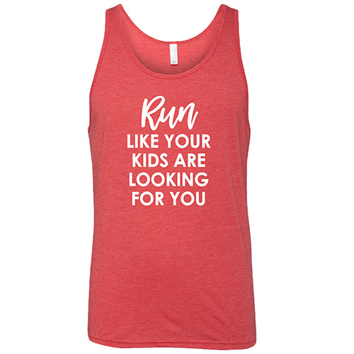 Funny Unisex Running Shirt - Run Like Your Kids Are Looking For You - Perfect for Jogging, Parenting Humor & Casual Wear