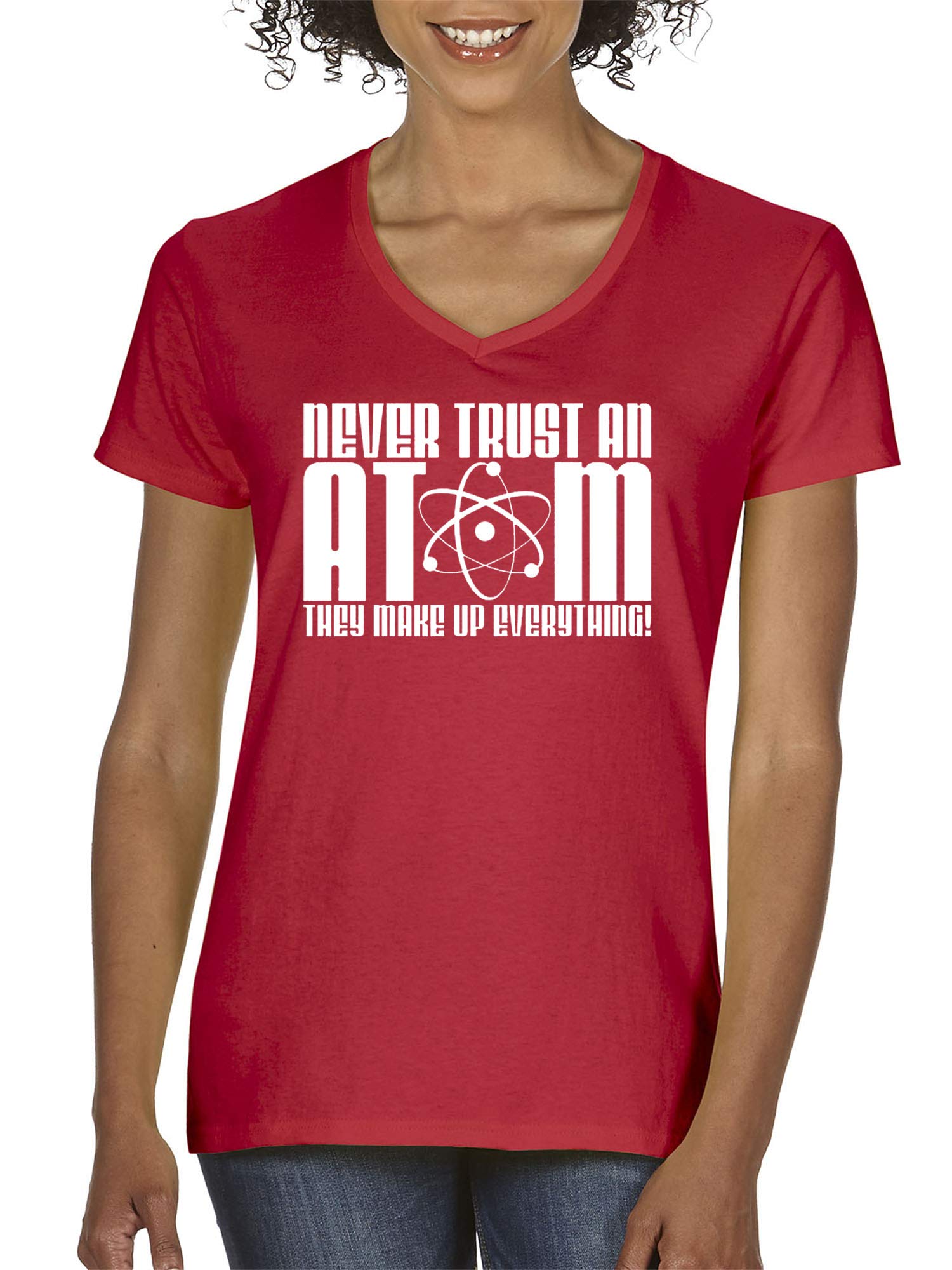 Women's V-Neck T-Shirt with Science Joke - Never Trust an Atom They Make Up Everything | Funny Chemistry Tee for Women | Perfect Gift for Science Lovers, Students & Teachers