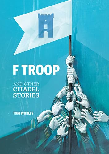 F Troop and Other Citadel Stories - Classic Military Fiction Novels for History Buffs & Book Collectors | Perfect for Reading, Gifts & Home Libraries