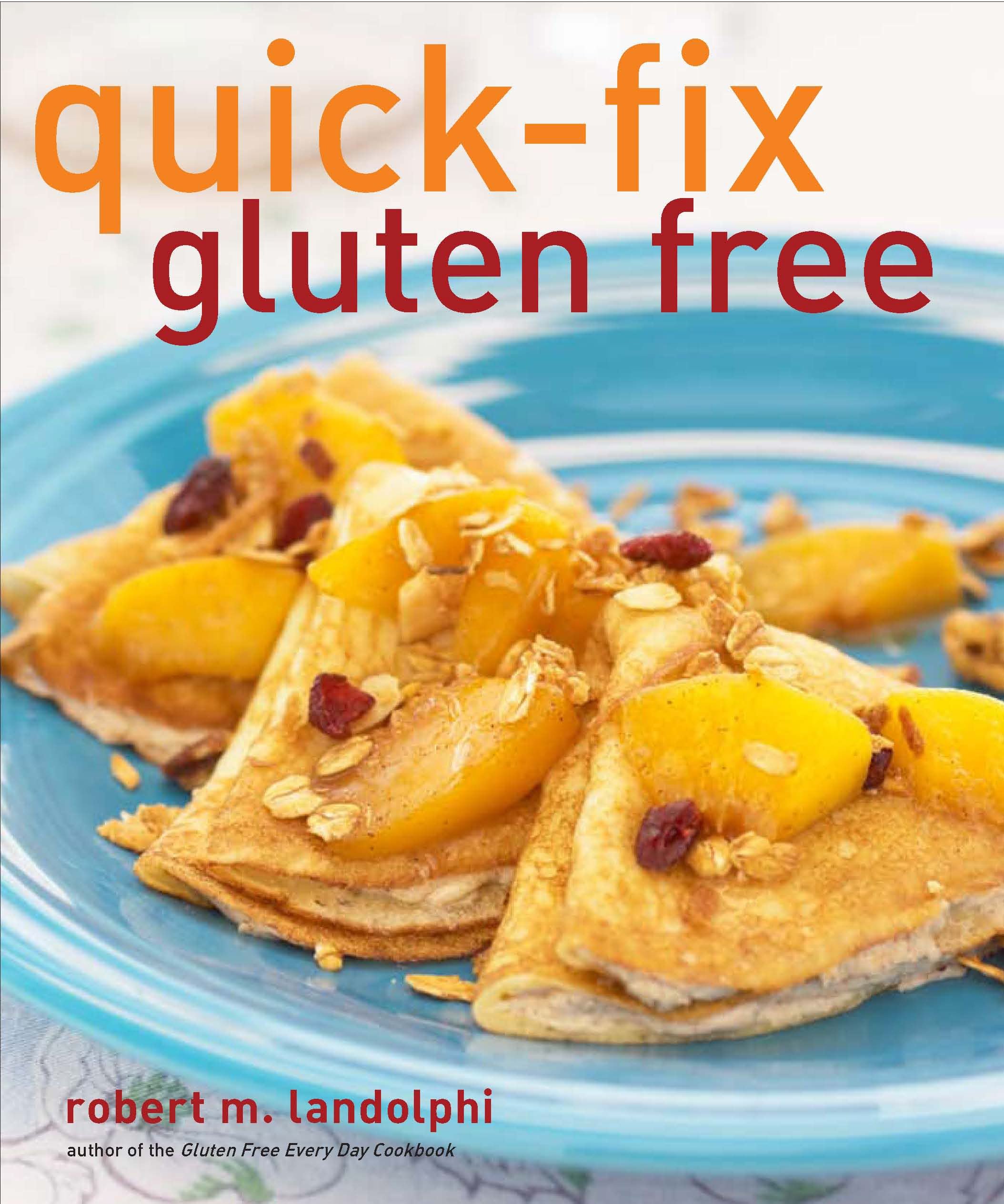 Quick-Fix Gluten-Free Cookbook (Volume 3) - Easy & Healthy Recipes for Busy Lifestyles | Perfect for Celiac Diet, Meal Prep & Family Dinners