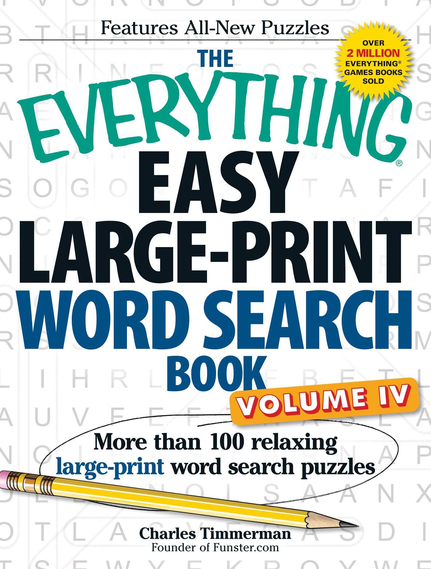 The Everything Easy Large-Print Word Search Book, Volume IV: 100+ Relaxing Large-Print Puzzles for Adults & Seniors (Everything® Series) - Perfect for Travel, Gifts & Brain Exercise