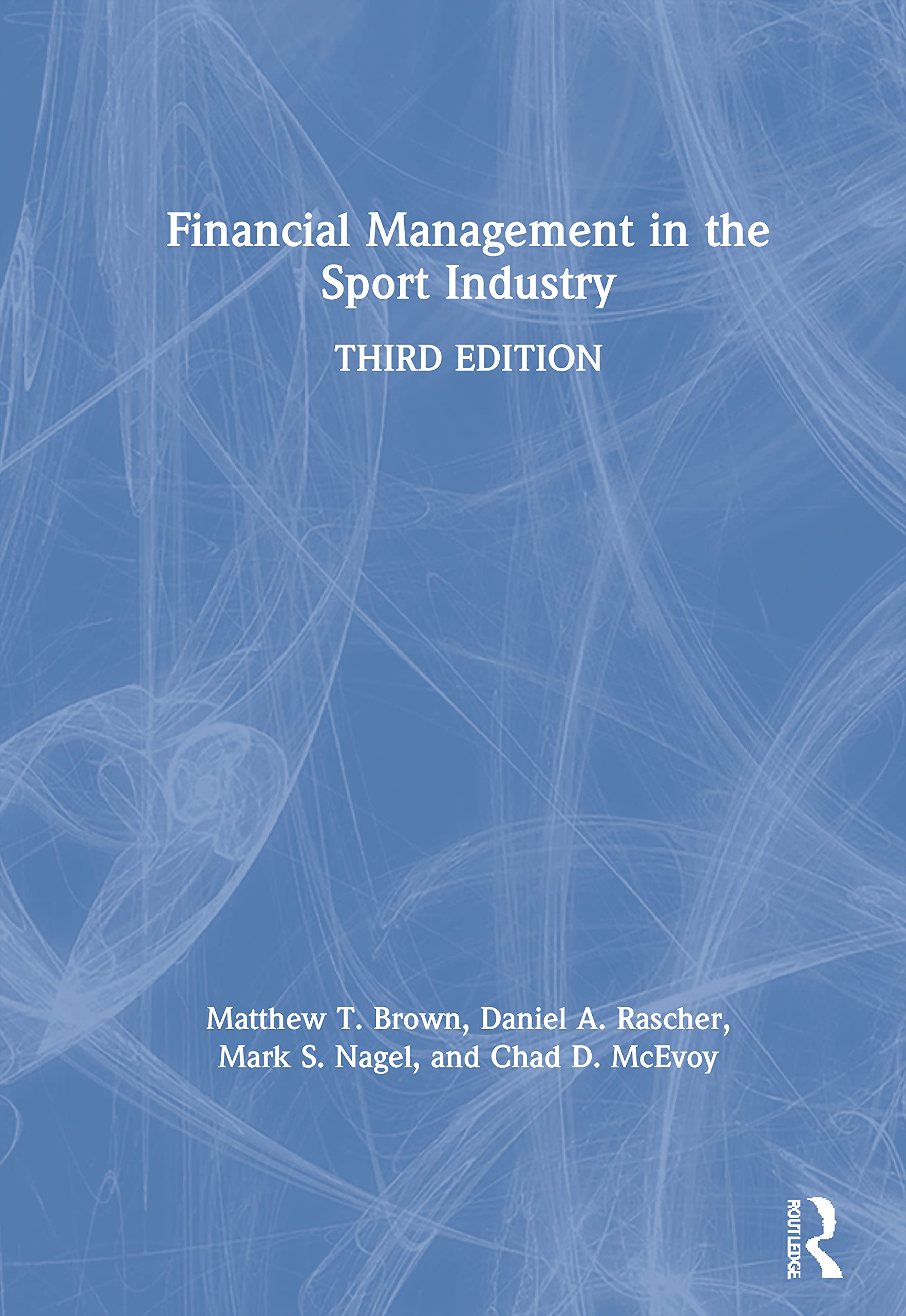 Sports Industry Financial Management Guide - Strategies, Tips & Best Practices for Budgeting & Revenue Optimization | Ideal for Sports Teams, Leagues & Event Planners