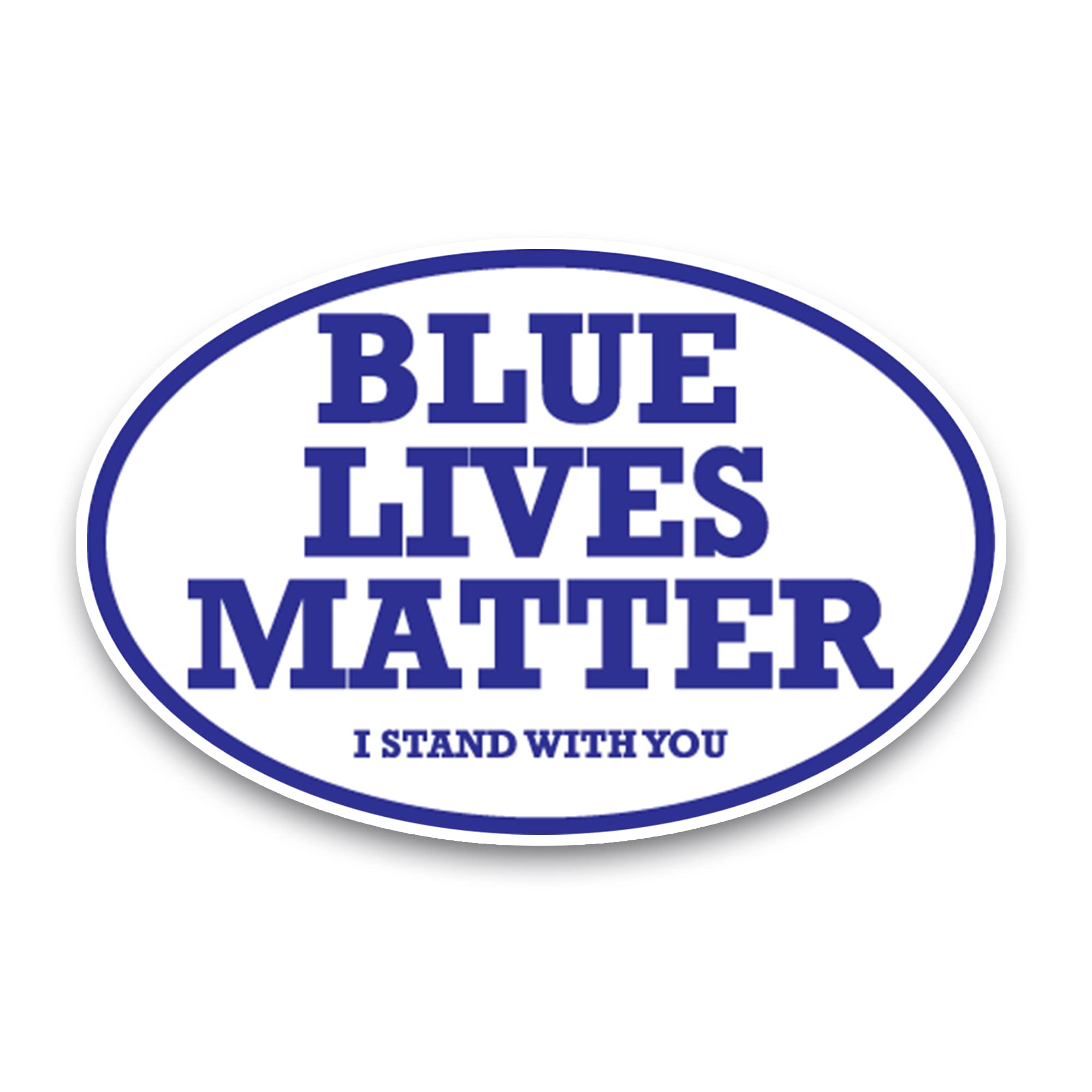 Blue Lives Matter I Stand with You 4x6 Inch Heavy Duty Oval Car Magnet - Automotive Grade Decal for Truck, SUV & Vehicles - Show Support for Law Enforcement - Perfect for Bumper, Window or Metal Surfaces