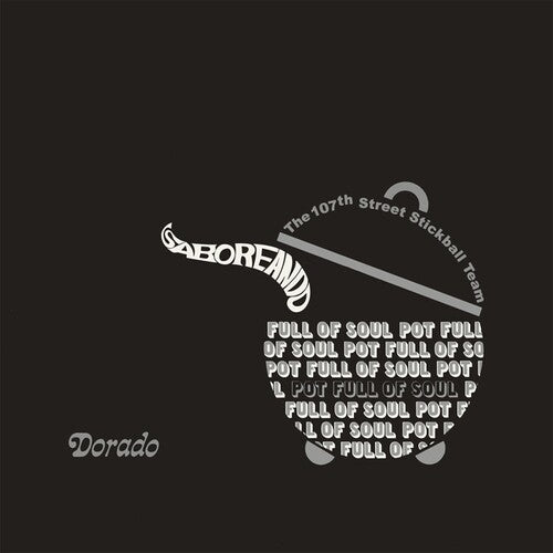 107th Street Stickball Team: Saboreando - Pot Full Of Soul Vinyl LP Record | Classic Latin Soul Music for Collectors & Music Lovers | Perfect for Home Listening & Vinyl Enthusiasts