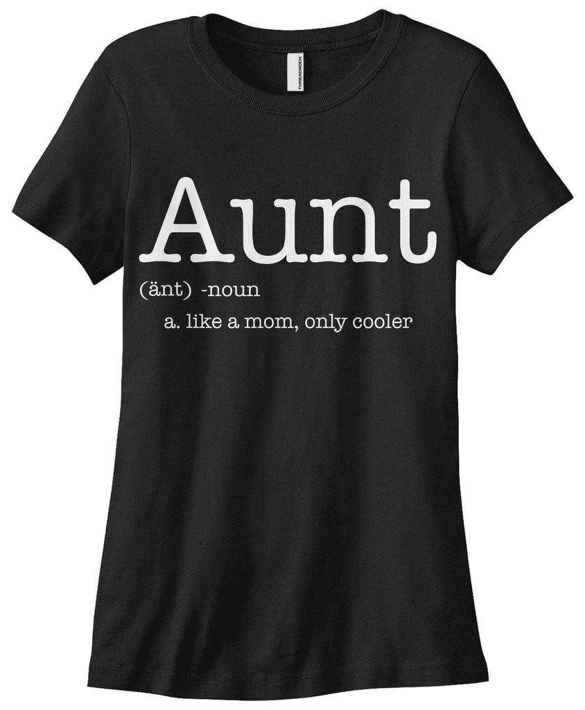 Threadrock Women's Funny Aunt T-Shirt - Like a Mom But Cooler - Perfect Gift for Auntie, Sister & Best Friend - Birthday, Mother's Day & Family Reunion Outfit