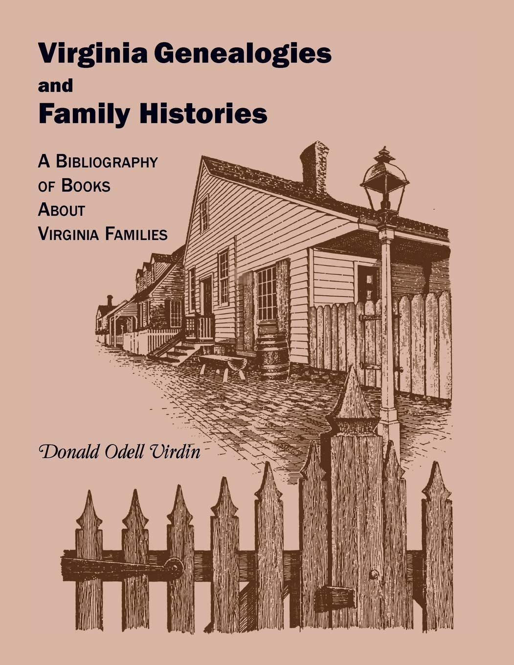 Virginia Genealogies and Family Histories: A Bibliography of Books about Virginia Ancestry & Lineage - Perfect for Genealogy Research, Historical Studies & Family Tree Building