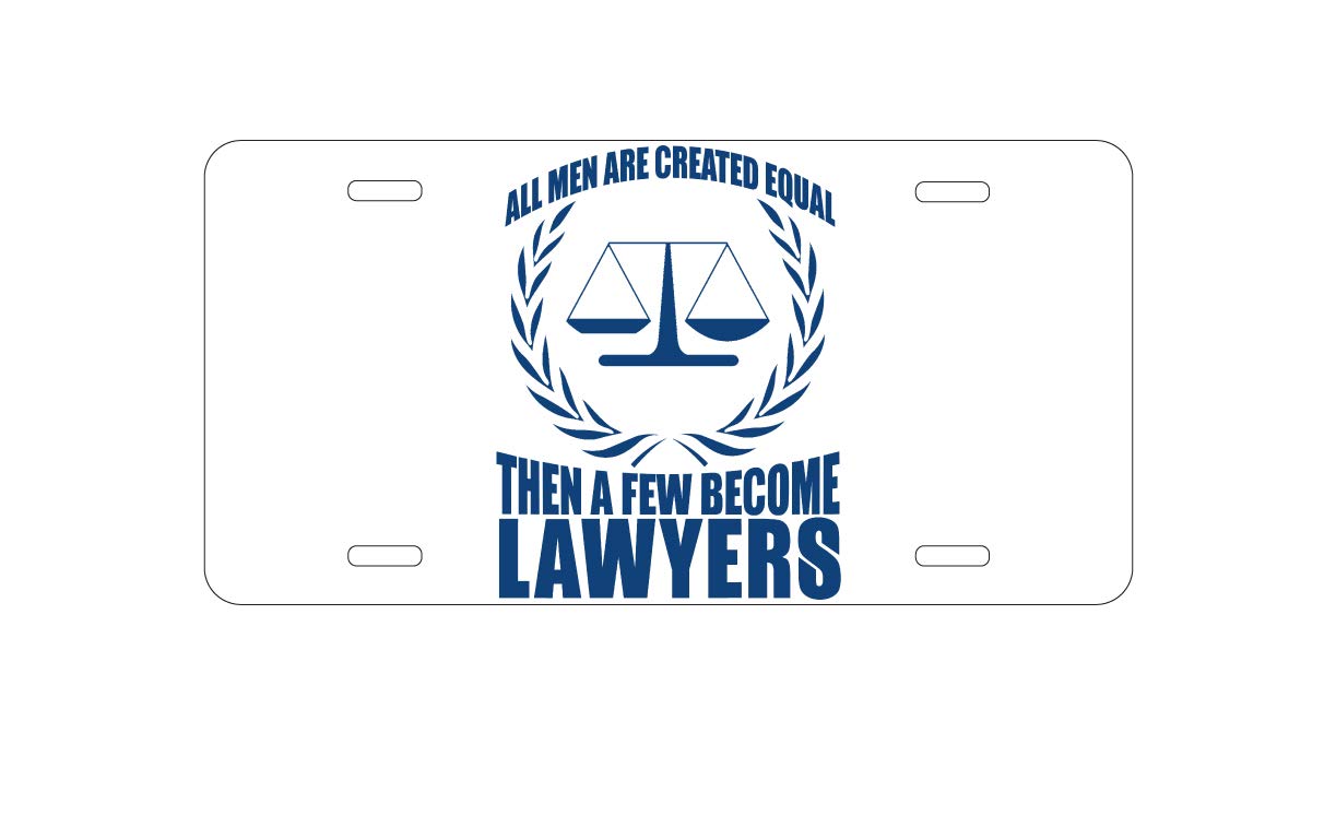 Custom Aluminum Vanity License Plate for Cars - Personalized 'All Men Created Equal A Few Become Lawyers' Front Plate - Durable Auto Accessory for Lawyers, Graduation Gifts & Car Enthusiasts