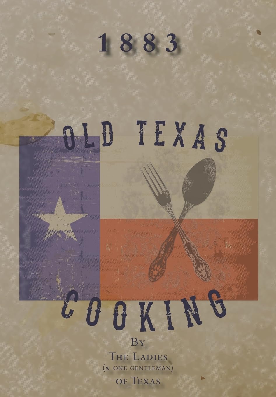 Authentic Old Texas Cooking Recipes - Best Southern BBQ & Comfort Food for Family Gatherings & Outdoor Parties