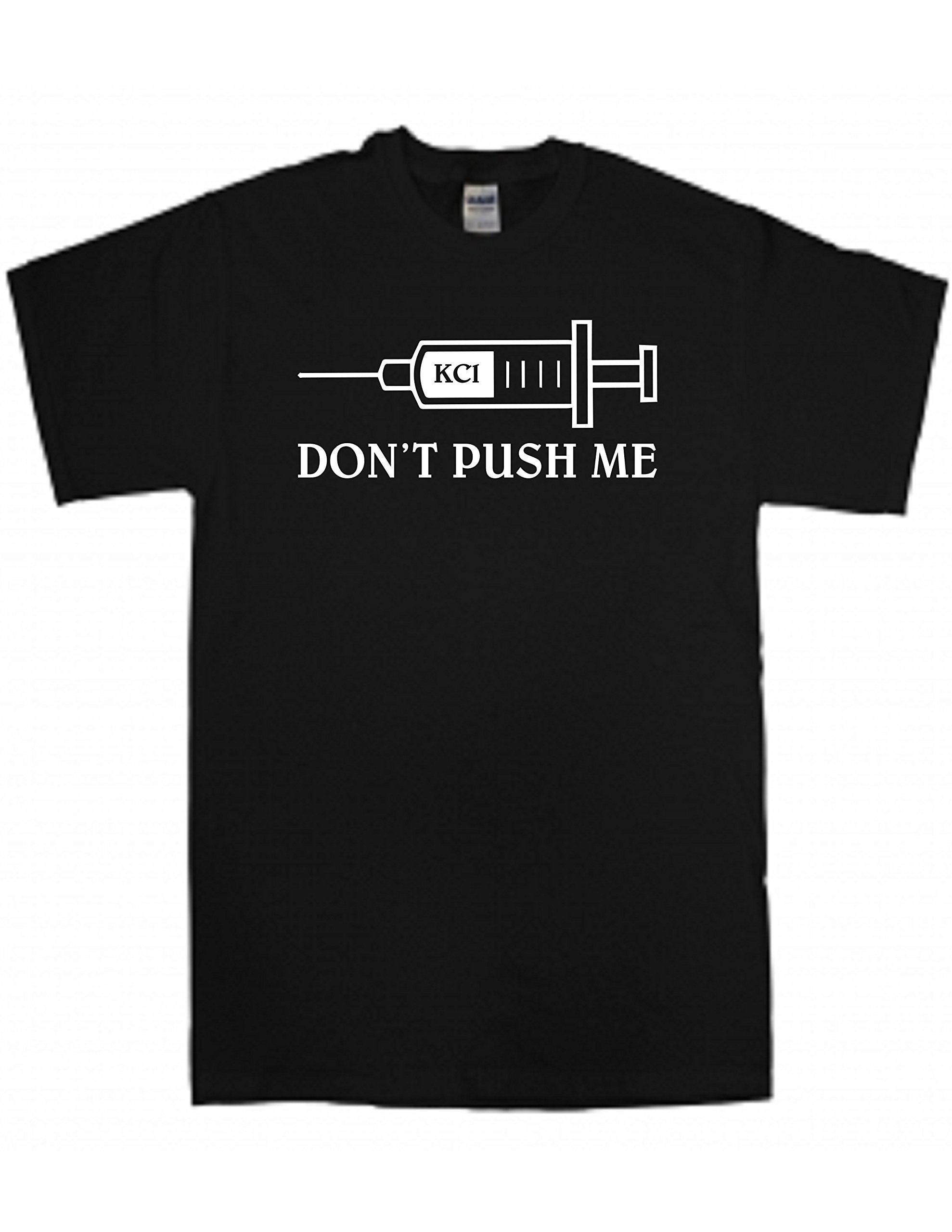 STUFF WITH ATTITUDE KCL Don't Push Me Black Graphic T-Shirt - Funny Sarcastic Tee for Men & Women - Perfect for Casual Wear, Parties & Gifts