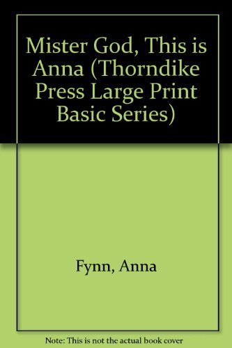 Mister God, This Is Anna - Large Print Edition by Thorndike Press | Inspirational Christian Novel for Book Clubs & Personal Reflection