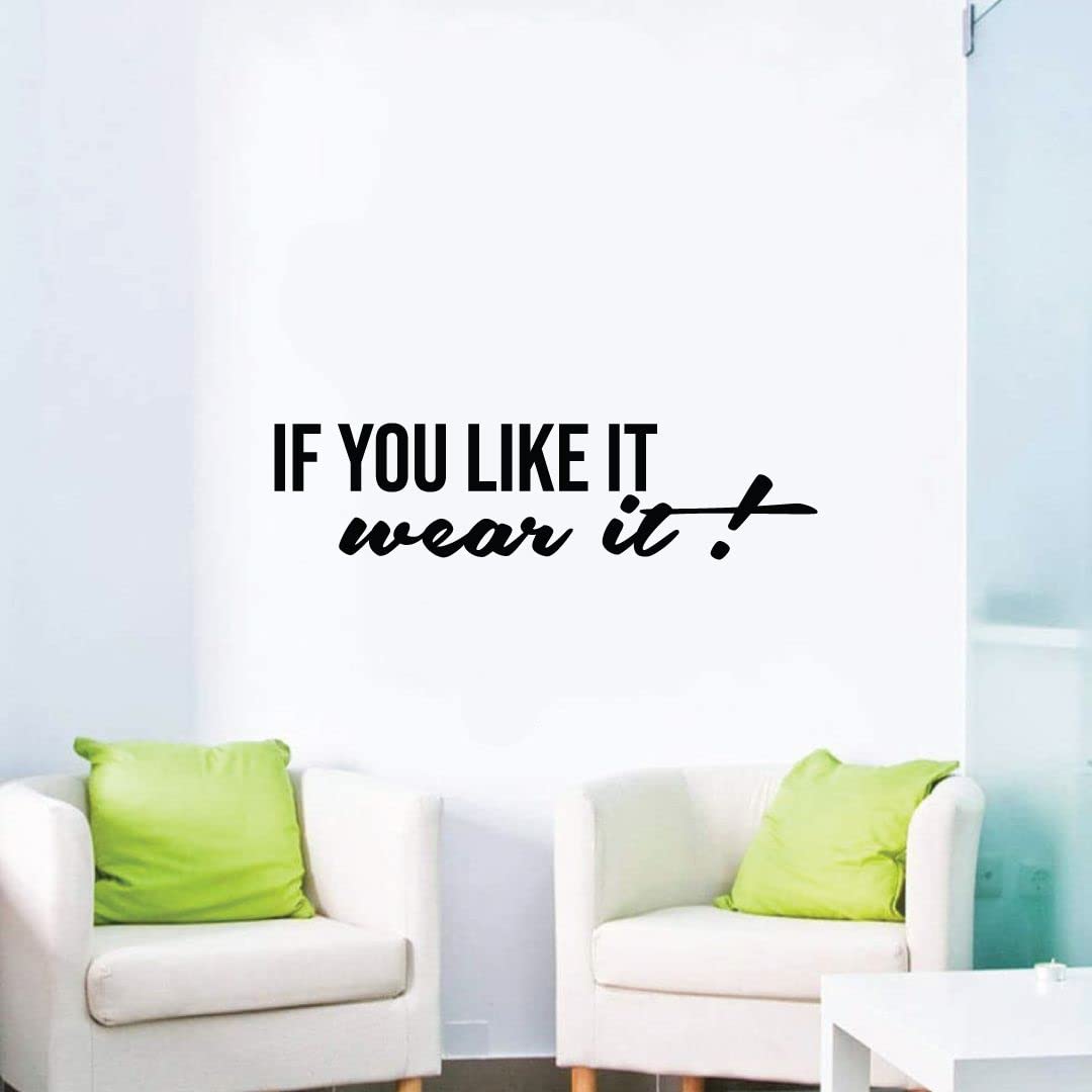 If You Like It Wear It