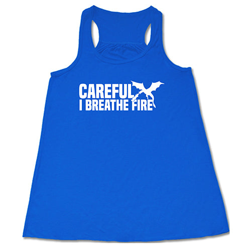 Careful I Breathe Fire T-Shirt - Funny Dragon Graphic Tee for Men & Women - Perfect for Gifts, Cosplay & Fantasy Lovers