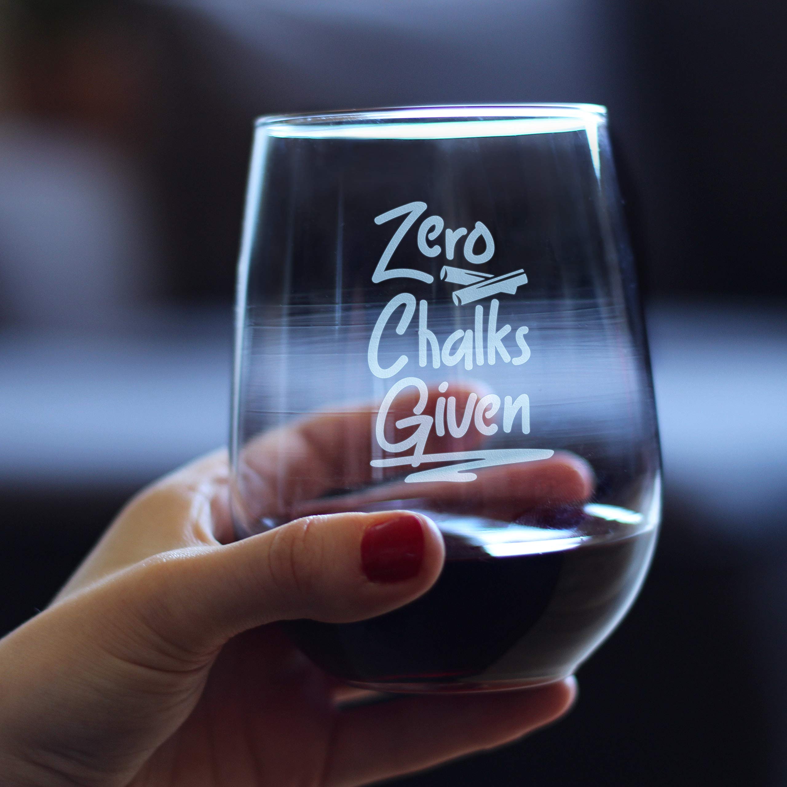 Zero Chalks Given Stemless Wine Glass - 17 Oz Funny Teacher Gift for Women with Etched Sayings, Perfect for Classroom Celebrations & Relaxing After Work