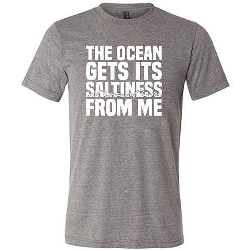 Unisex 'The Ocean Gets Its Saltiness From Me' Graphic Tee - Funny Beach Vacation Shirt for Summer Outings & Coastal Getaways