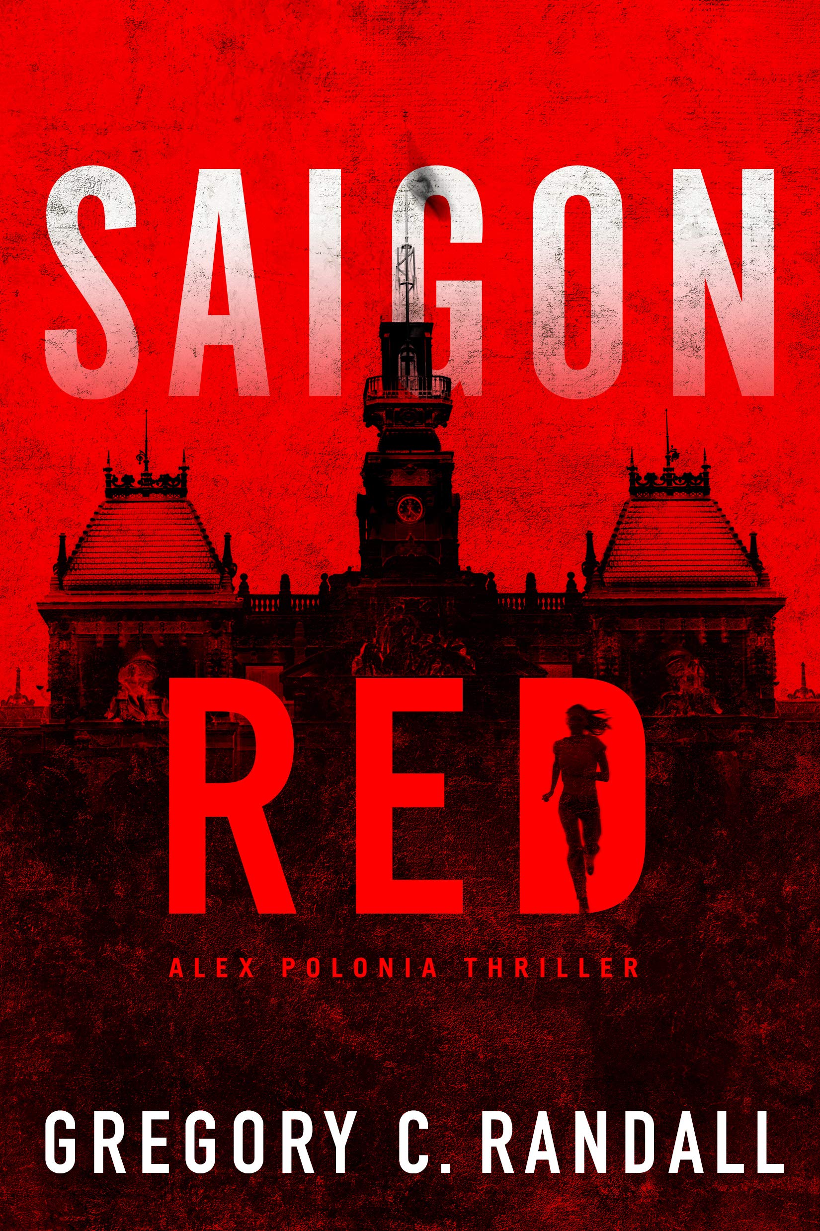 Saigon Red - Alex Polonia Thriller Novel | Espionage & Suspense Book for Mystery Lovers | Perfect for Vacation Reading & Book Club Discussions