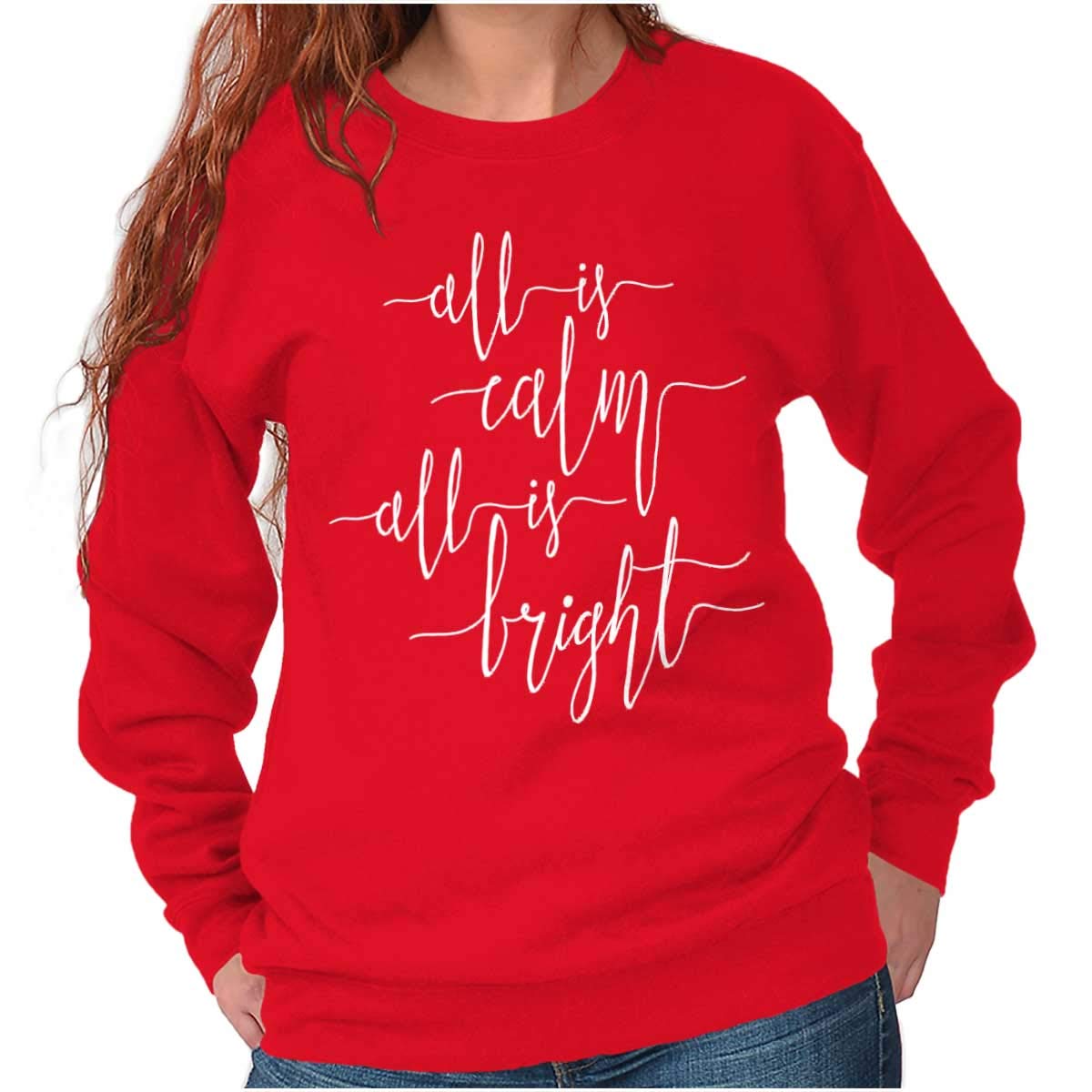 Christmas All Is Calm and Bright Women's Crewneck Sweatshirt - Cozy Holiday Sweater for Women, Festive Xmas Pullover for Family Gatherings & Winter Celebrations