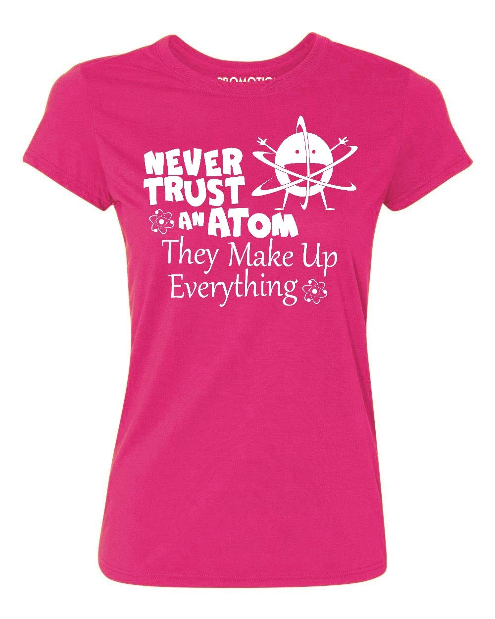 Fun Science Humor Women's T-Shirt - P&B Never Trust an Atom They Make Up Everything Tee - Perfect for Nerdy Gifts, Science Class & Geeky Fashion
