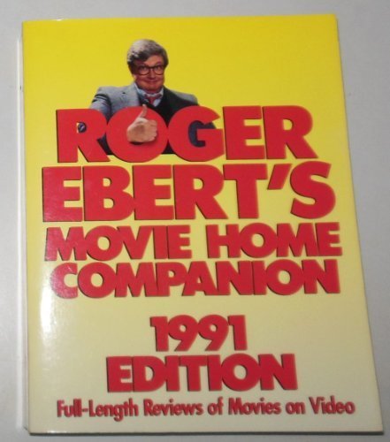 Roger Ebert's Movie Home Companion: Full-Length Video Movie Reviews (1990-1999) | Film Criticism Guide for Movie Lovers & Home Cinema Enthusiasts