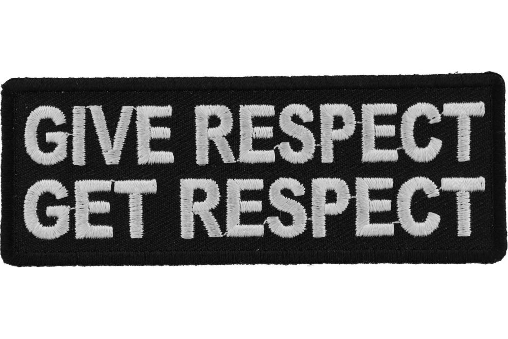 Give Respect Get Respect Embroidered Patch - Motivational Iron-On Sew-On Badge for Jackets, Hats, Bags - Perfect for DIY Crafts, Gifts & Custom Apparel
