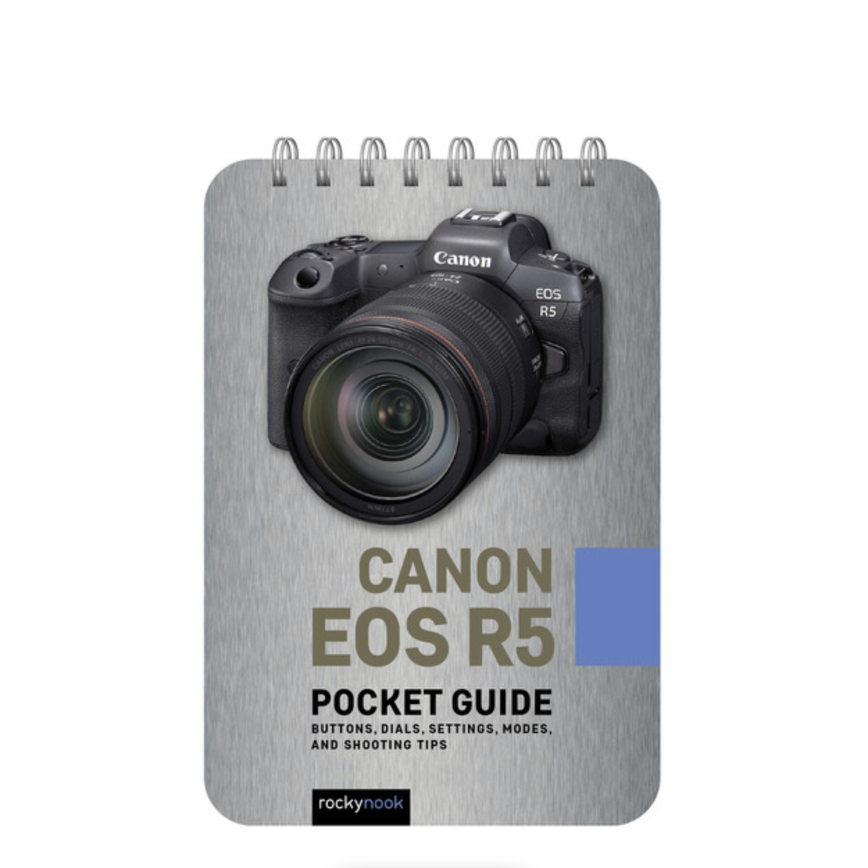 Canon EOS R5 Camera Pocket Guide Book - Essential Photography Tips & Settings for Beginners | Perfect for Travel, Wildlife & Portrait Photography