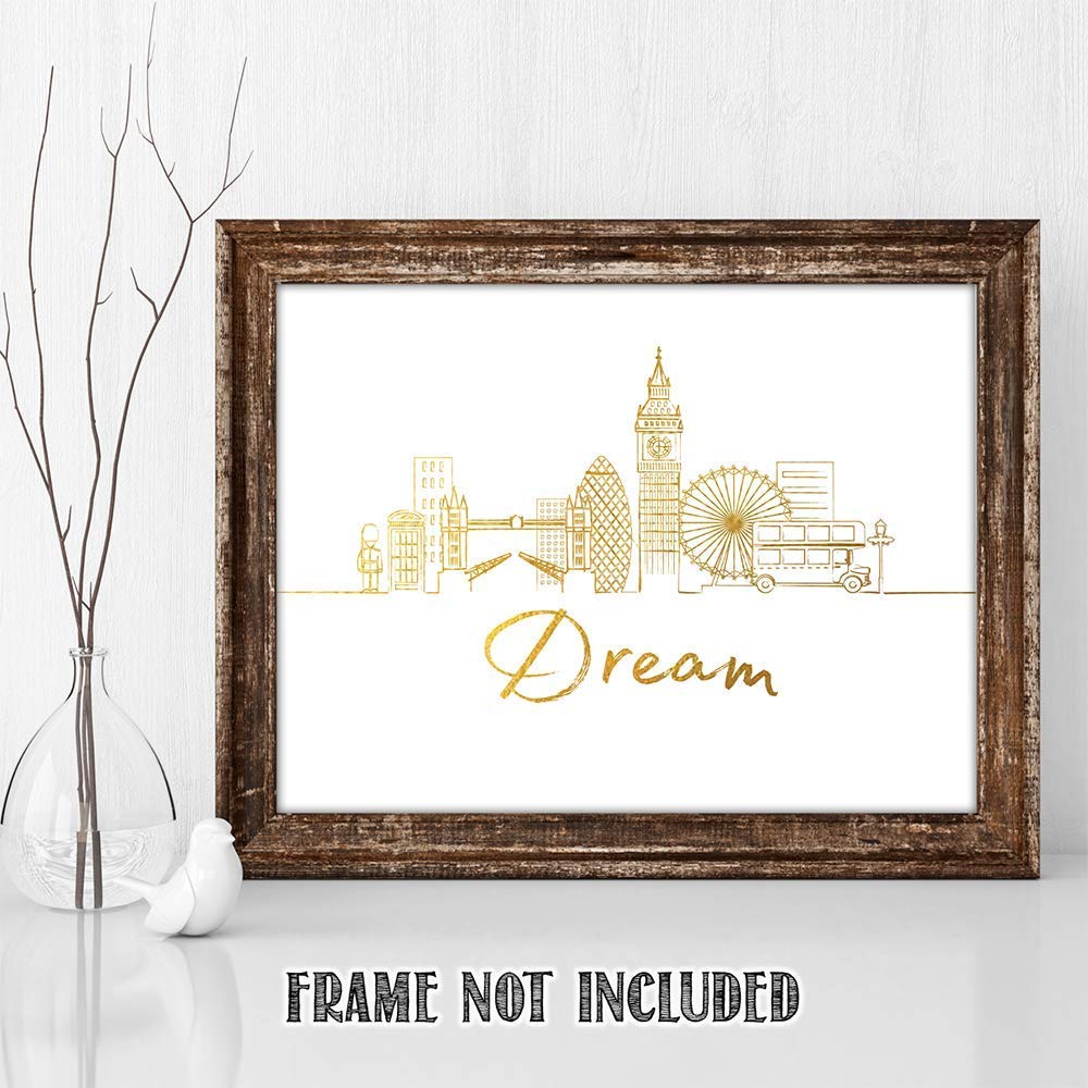 Dream London Gold Skyline Motivational Wall Art Print - 11x14 Inches Unframed Inspirational Home & Office Decor - Perfect Gift for Family, Friends, Graduates | Motivational Decor for Living Room, Bedroom, Office