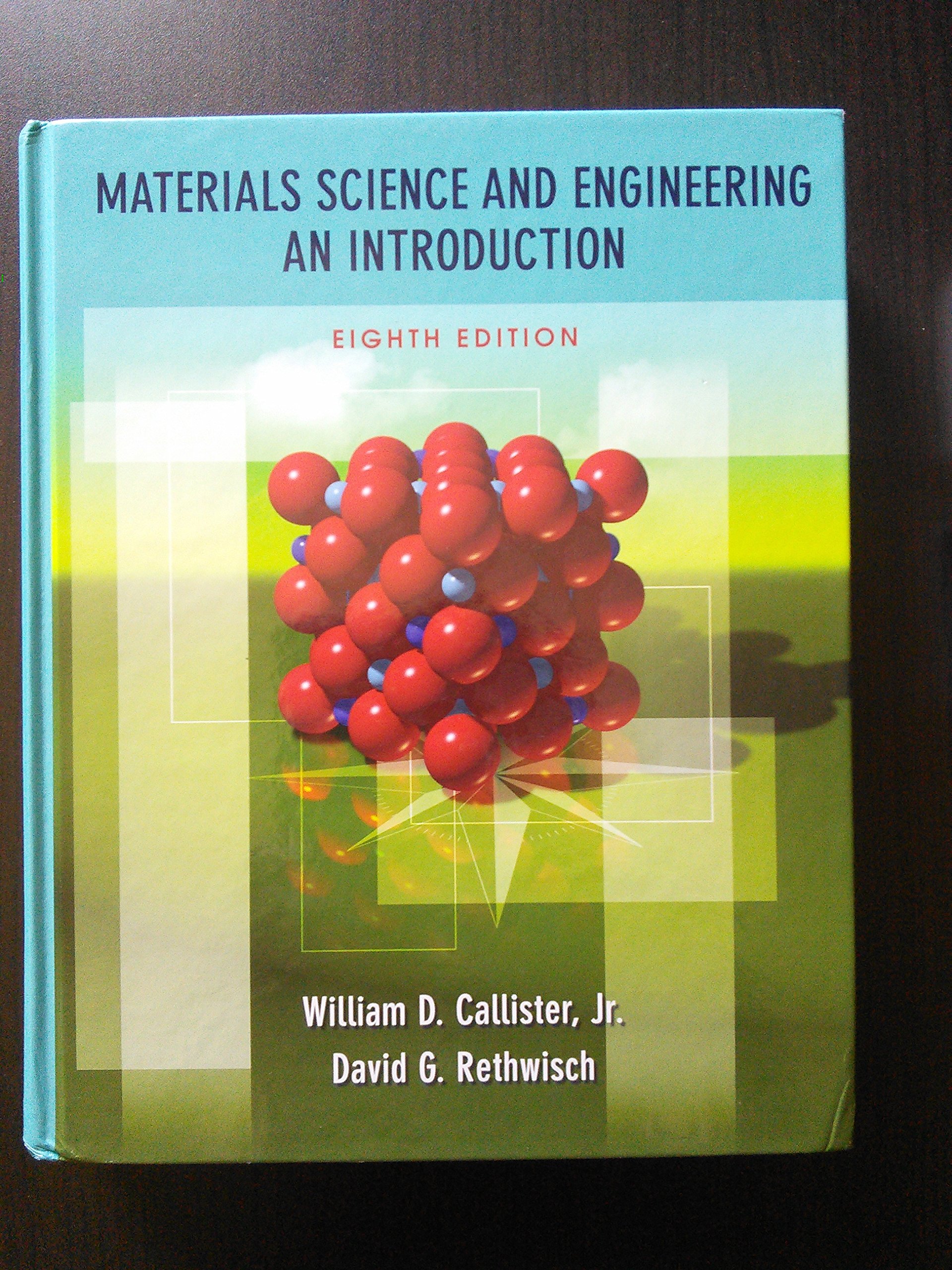 Materials Science and Engineering: An Introduction, 8th Edition - Textbook for University Students & Engineering Professionals | Study Guide for STEM Courses, Research Reference & Exam Preparation