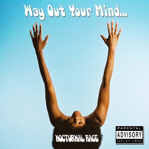 Way Out Your Mind - Explicit Lyrics | Hip Hop & Rap Music Album | Perfect for Workouts, Parties & Relaxation