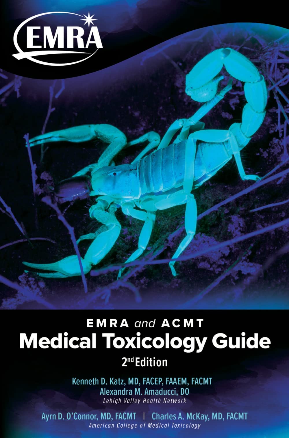 EMRA and ACMT Medical Toxicology Guide, 2nd Edition - Essential Reference for Emergency Physicians & Toxicologists | Clinical Practice & Poison Management