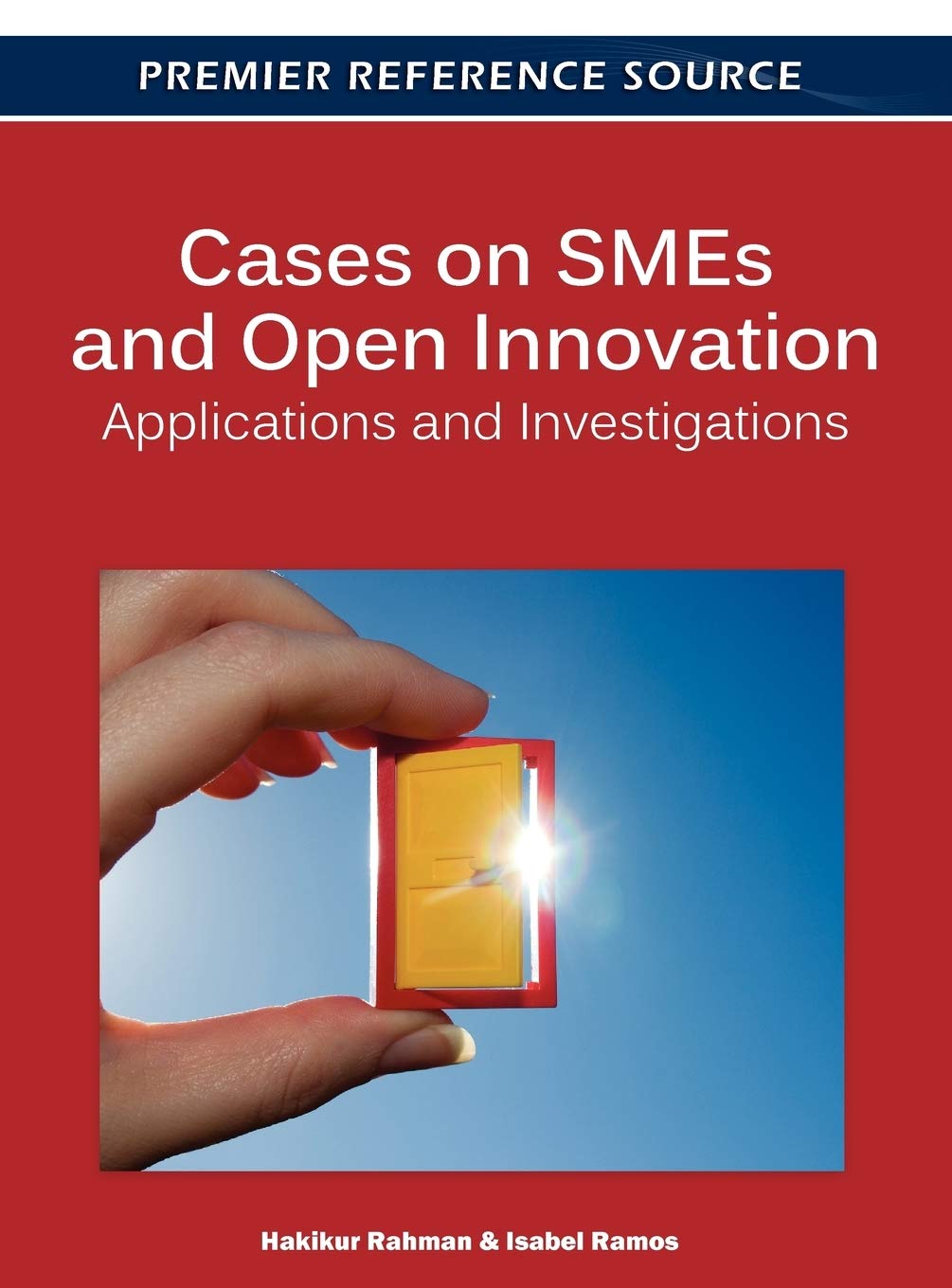 Best Small Business Innovation Cases: Applications, Investigations & Strategies for Entrepreneurs