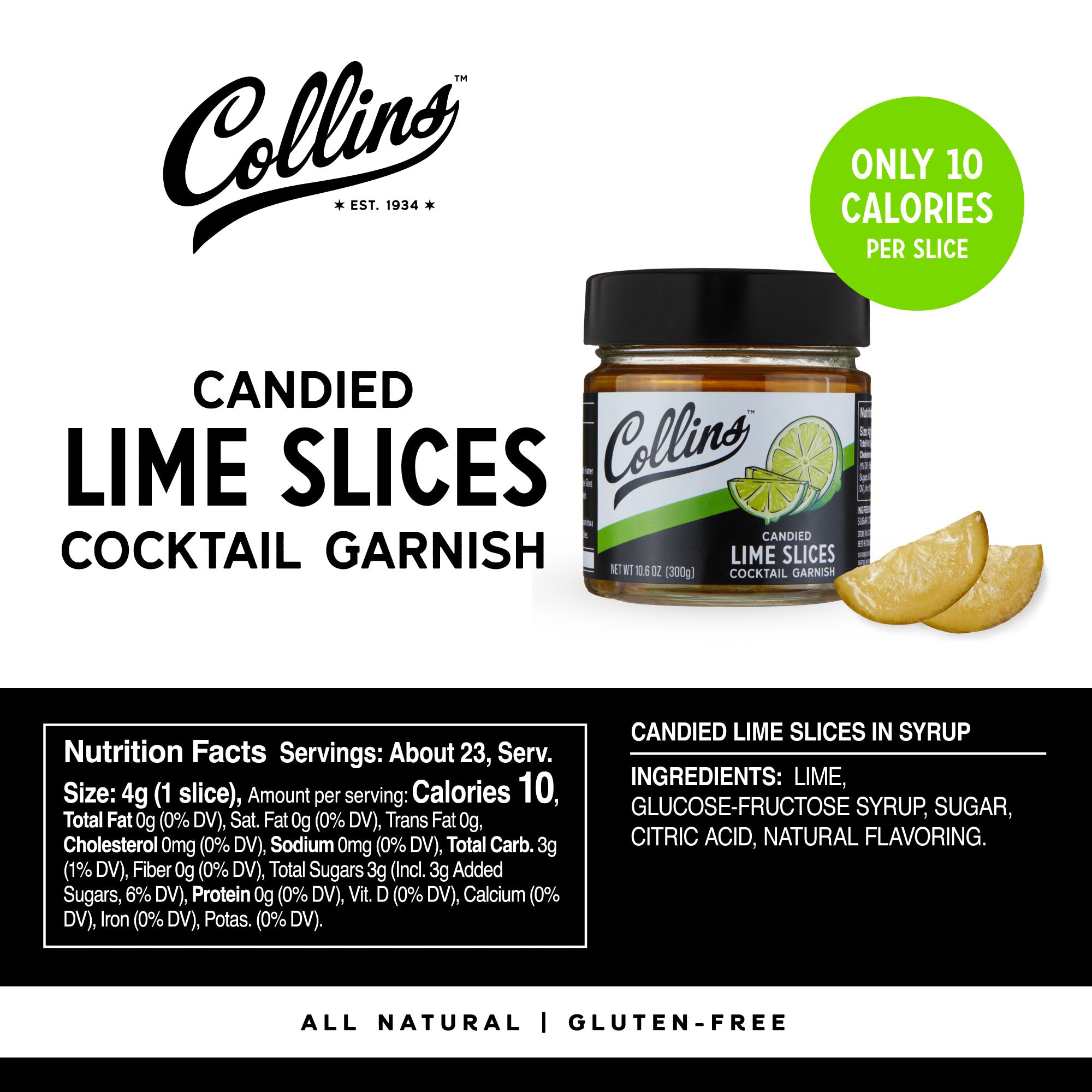 Collins Candied Lime Slices in Syrup 10.6 oz - Sweet & Tangy Cocktail Garnish for Mojitos, Desserts & Baking