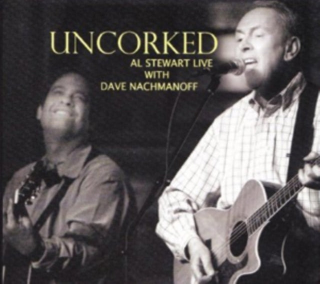 Al Stewart & Dave Nachmanoff Uncorked CD - Folk Rock Music Album for Relaxation & Road Trips