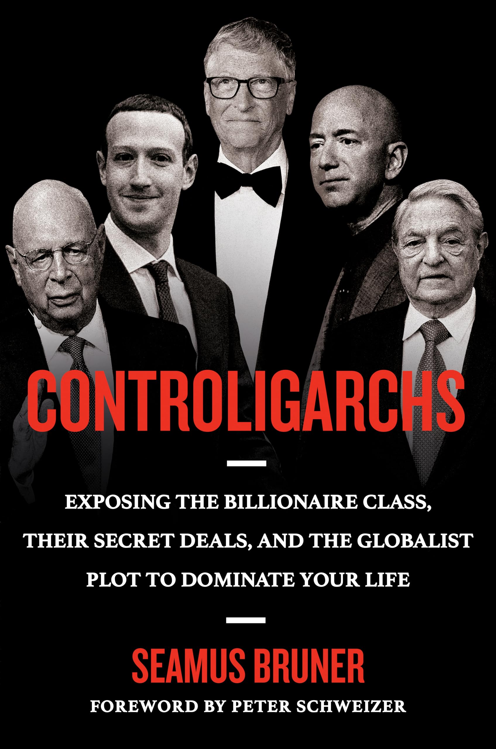 Controligarchs: Exposing the Billionaire Class - Secret Deals & Globalist Plot to Dominate Your Life | Political Exposé Book | Perfect for Social Justice Activists & Political Researchers