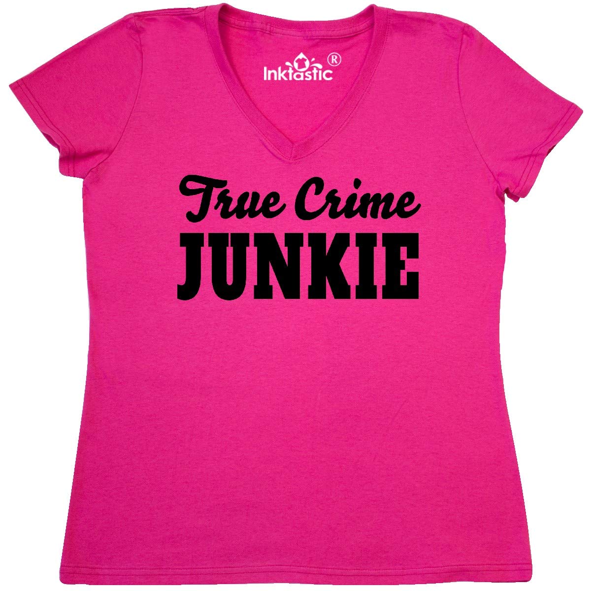 Inktastic True Crime Junkie Black Text Women's V-Neck T-Shirt - Soft Cotton Tee for True Crime Fans, Podcast Lovers & Mystery Enthusiasts - Perfect for Casual Wear, Netflix Binges & Crime Conventions