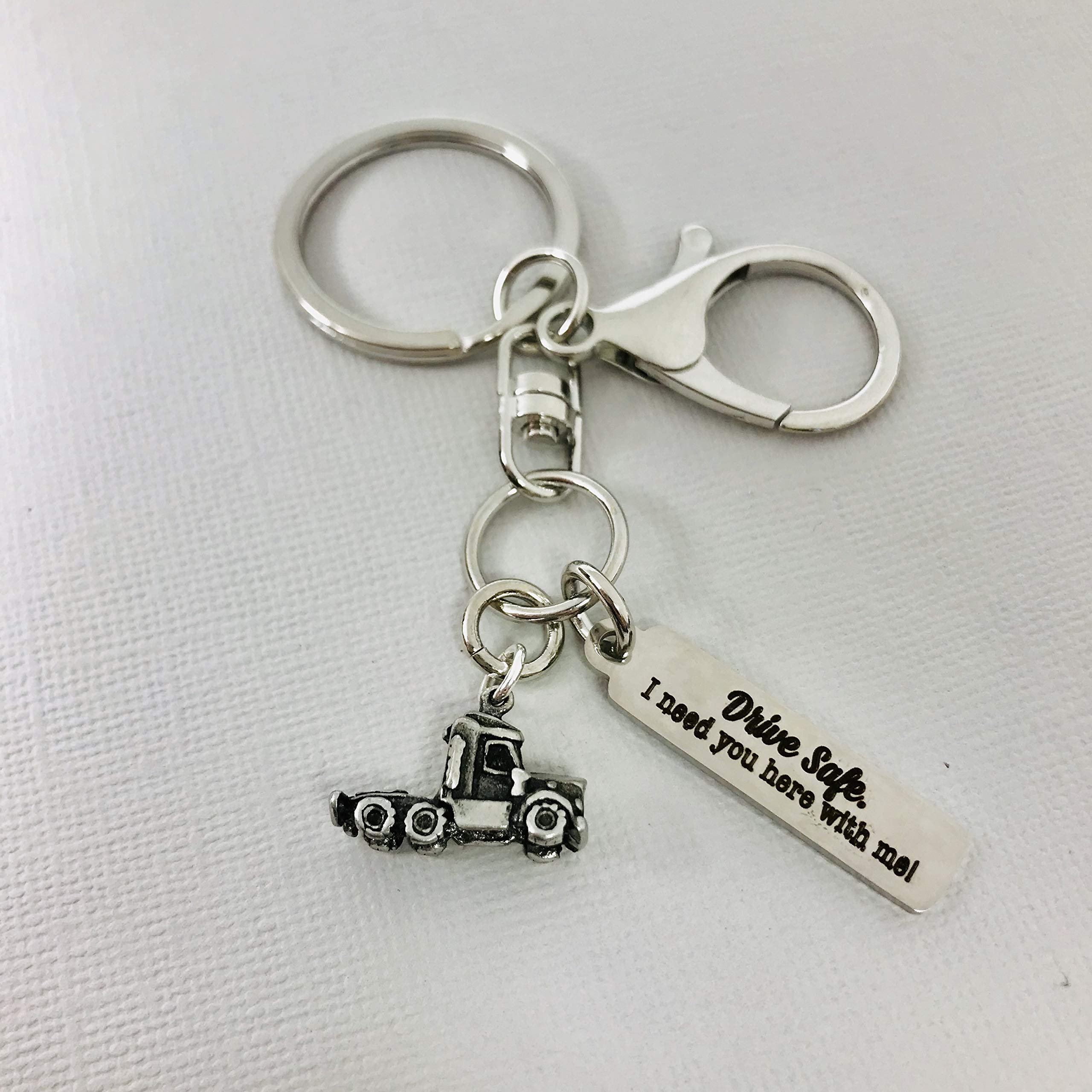 Drive Safe I Need You Here Keychain - Thoughtful Gift for Truck Drivers & Loved Ones - Perfect for Long Haul Travel, Commuting & Road Trips