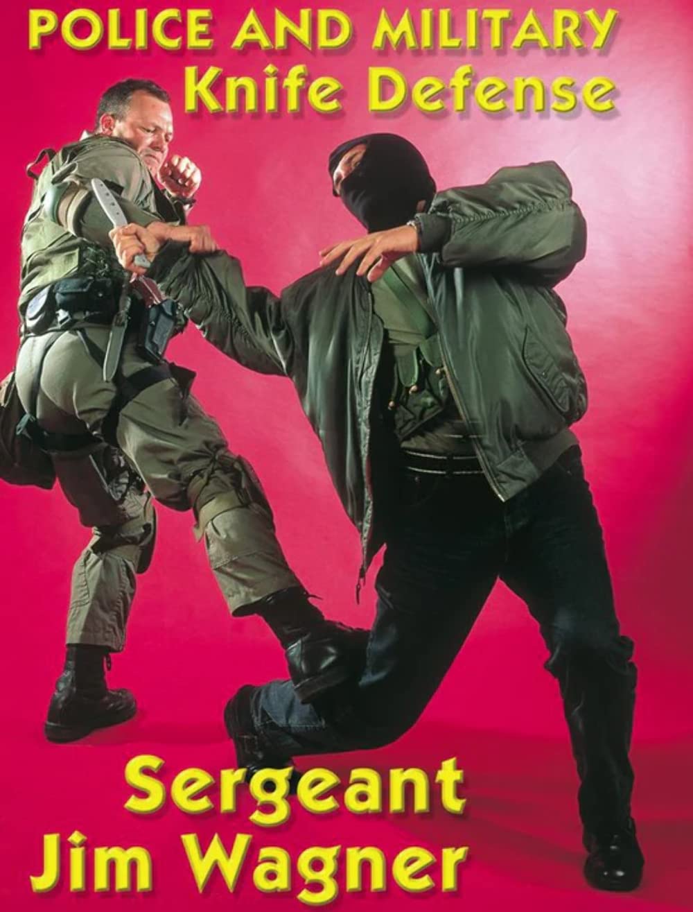 Sergeant Jim Wagner's Reality-Based Police & Military Knife Defense Training DVD - Tactical Self-Defense Techniques for Law Enforcement & Combat Scenarios