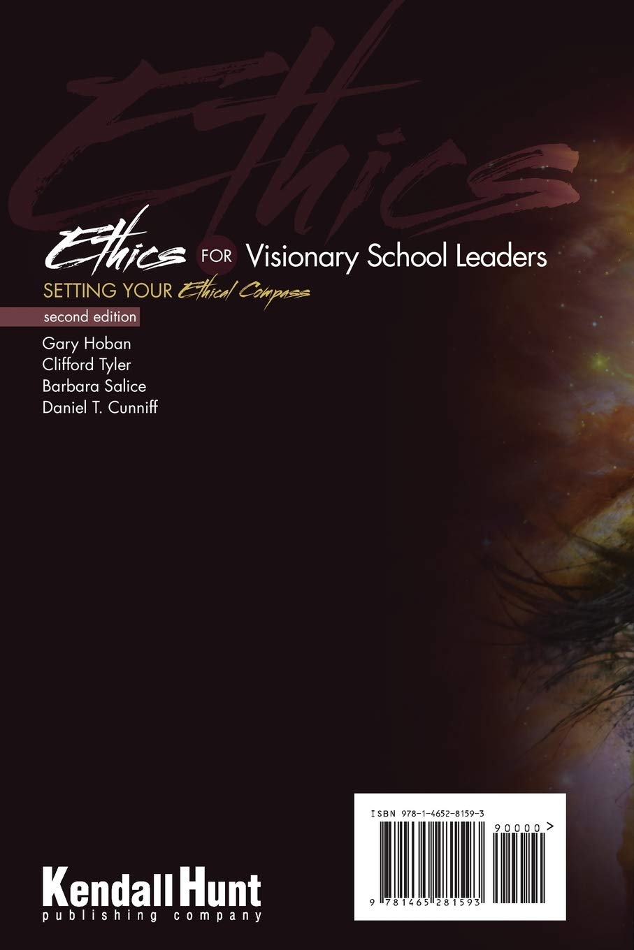Ethics for Visionary School Leaders: Setting Your Ethical Compass - Leadership Guide for Principals & Educators in K-12 Schools